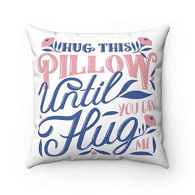 Alternative view of Hug This Pillow Until You Can Hug Me - Funny Decorative Throw Pillow