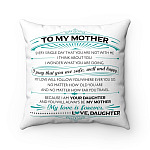 To My Mother Every Single Day You're Not With Me I Pray That You Are Safe Well And Happy Decorative Throw Pillow