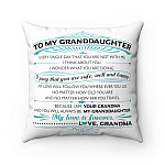 To My Granddaughter Every Single Day You're Not With Me I Pray That You Are Safe Well And Happy Decorative Pillow