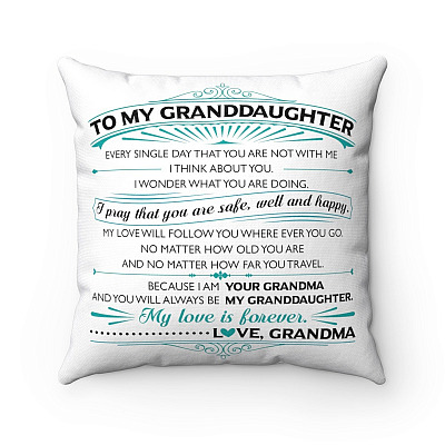To My Granddaughter Every Single Day You're Not With Me I Pray That You Are Safe Well And Happy Decorative Pillow