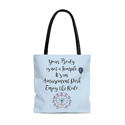 Your Body Is Not A Temple It's An Amusement Park Tote Bag - Shoulder Bag - Reusable Grocery Shopping Bag