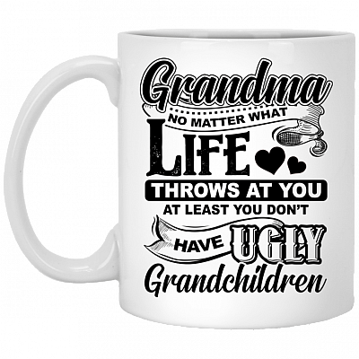 Grandma No Matter What Life Throws At You Ceramic Coffee Mug - Travel Mug - Beer Stein - Stainless Water Bottle - Color Changing Mug