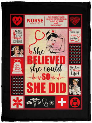 She Believed She Could She Did Nurse Fleece Blanket - Premium Sherpa Blanket - Woven Blanket