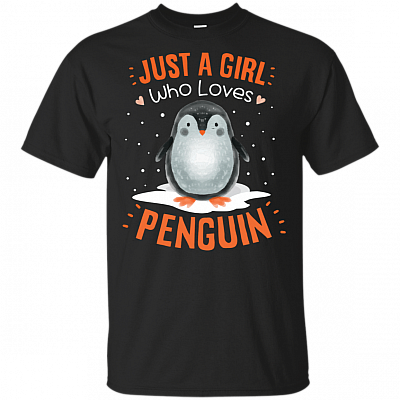 Just A Girl Who Loves Penguin T-Shirt | Happy Penguin Day Tee Shirt
