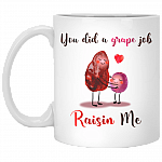 You Did A Grape Job Raisin Me - Good Mom Changing Color Ceramic Coffee Mug - Travel Mug - Stainless Water Bottle
