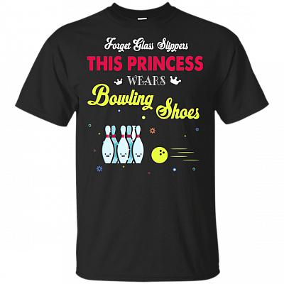 Forget Glass Slippers This Princess-Wears Bowling Shoes T-Shirt
