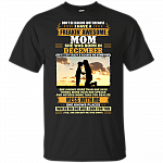 Don't Be Jealous Just Because I Have A Freakin Awesome Mom She was Born in December T-Shirt