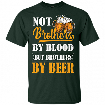 Alternative view of Not Brothers By Blood But Brothers By Beer T-Shirt