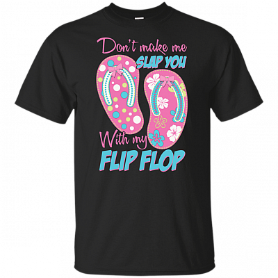 Don't Make Me Slap You T-Shirt - Funny Sarcasm Shirt