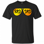 Rad Dad T-Shirt - Funny Father Day Shirt
