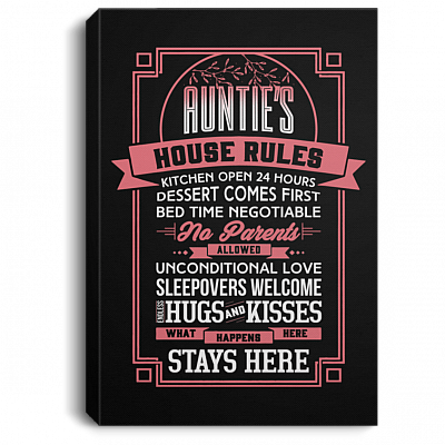 Aunties House Rules Kitchen Open 24 Hours Gallery Wrapped Framed Canvas Prints - Unframed Poster - Home Decor Wall Art