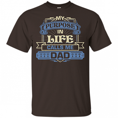 Alternative view of My Purpose in Life Calls Me Dad T-Shirt - Father's Day Shirts