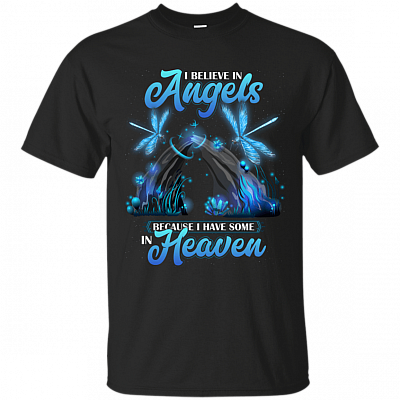 I Believe In Angels Because I Have Some In Heaven T-Shirt - V-Neck Shirt