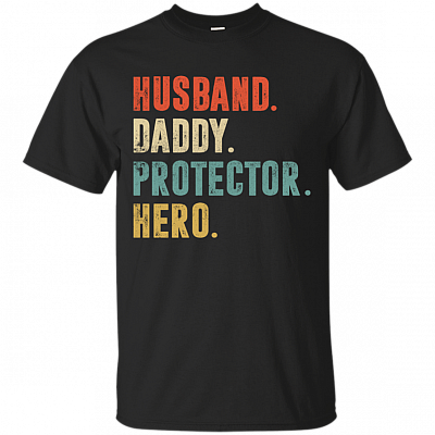 Husband Daddy Protector Hero T-SHIRT - Funny Fathers Day Shirt