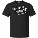 Deal Me In Florence First Nursing Student T-Shirt