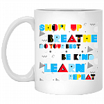 Show Up Brea-the Do Your Best Be-Kind Learn Ceramic Coffee Mug - Beer Stein -Water Bottle - Color Changing Mug