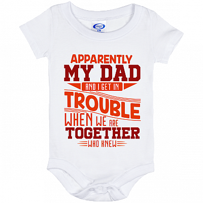 Alternative view of Apparently My Dad and I Get in Trouble When We are Together Funny Baby Onesie - Baby Infant Bodysuit