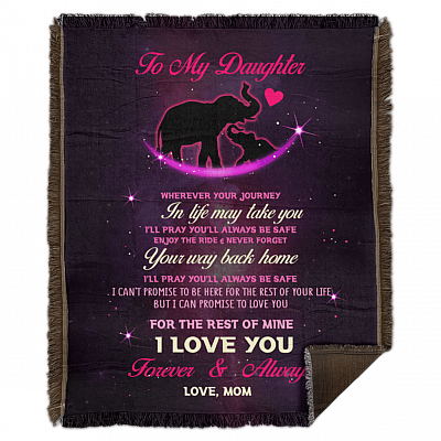 My Daughter Wherever Your Journey In Life May Take Pray You Always Safe Fleece Blanket - Sherpa Blanket - Woven Blanket