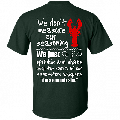 Alternative view of We Dont Measure Our Seasoning We Just Sprinkle and Shake Lobster Print On Back T-Shirt - Funny Cooking V-Neck Shirt