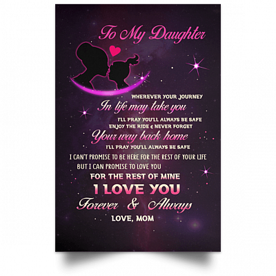 Alternative view of To My Daughter Wherever Your Journey In Life May Take You Gallery Wrapped Framed Canvas Prints - Unframed Poster