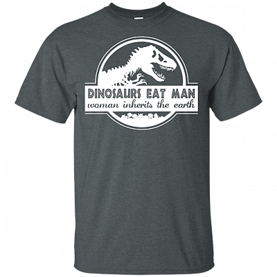 Alternative view of Dinosaurs Eat Man Woman Inherits The Earth T-Shirt