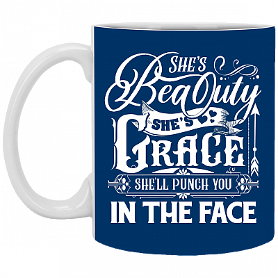 Shes Grace Shes Beauty Shell Punch You In The Face Ceramic Coffee Mug - Beer Stein -Water Bottle - Color Changing Mug