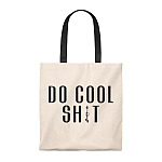 Do Cool Shit Tote Bag - Shoulder Bag - Reusable Grocery Shopping Bag