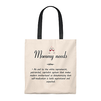 Mommy Needs Vintage Canvas Tote Bag - Shoulder Bag - Reusable Grocery Shopping Bag