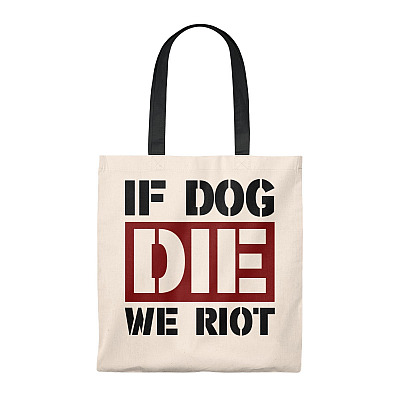 If Dog Dies We Ri-ot Vintage Canvas Tote Bag - Shoulder Bag - Reusable Grocery Shopping Bag