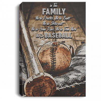In This Family We Do Practice We Do Bunts Gallery Wrapped Framed Canvas Prints - Unframed Poster - Home Decor Wall Art