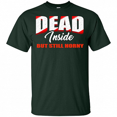 Alternative view of Dead Inside But Still Horny T-Shirt - Funny Shirt