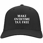 Make Over-time Tax Free Funny Twill Cap - High-Profile Snapback Hat - Trucker Hat - Beanie - Knit Cap