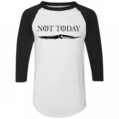 Not Today Arya Stark Game of 3/4 Raglan Jersey – Long Sleeve Shirt – Baseball Tee
