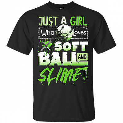 Just A Girl Who Loves Softball-And-Slime T-Shirt