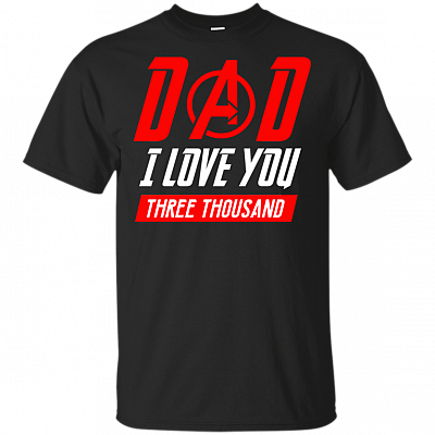 Dad I Love You Three Thousand T-Shirt