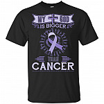 My God Is Bigger Than Cancer T-Shirt - Christian Shirt