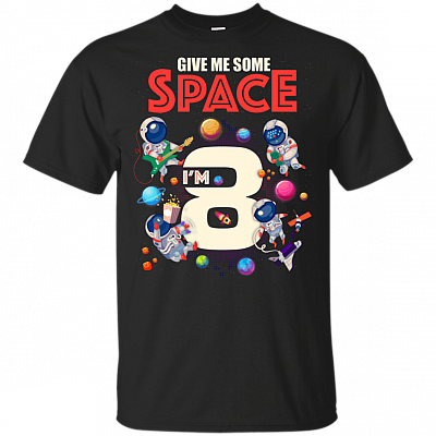 Give Me Some Space I'm 8 T-Shirt