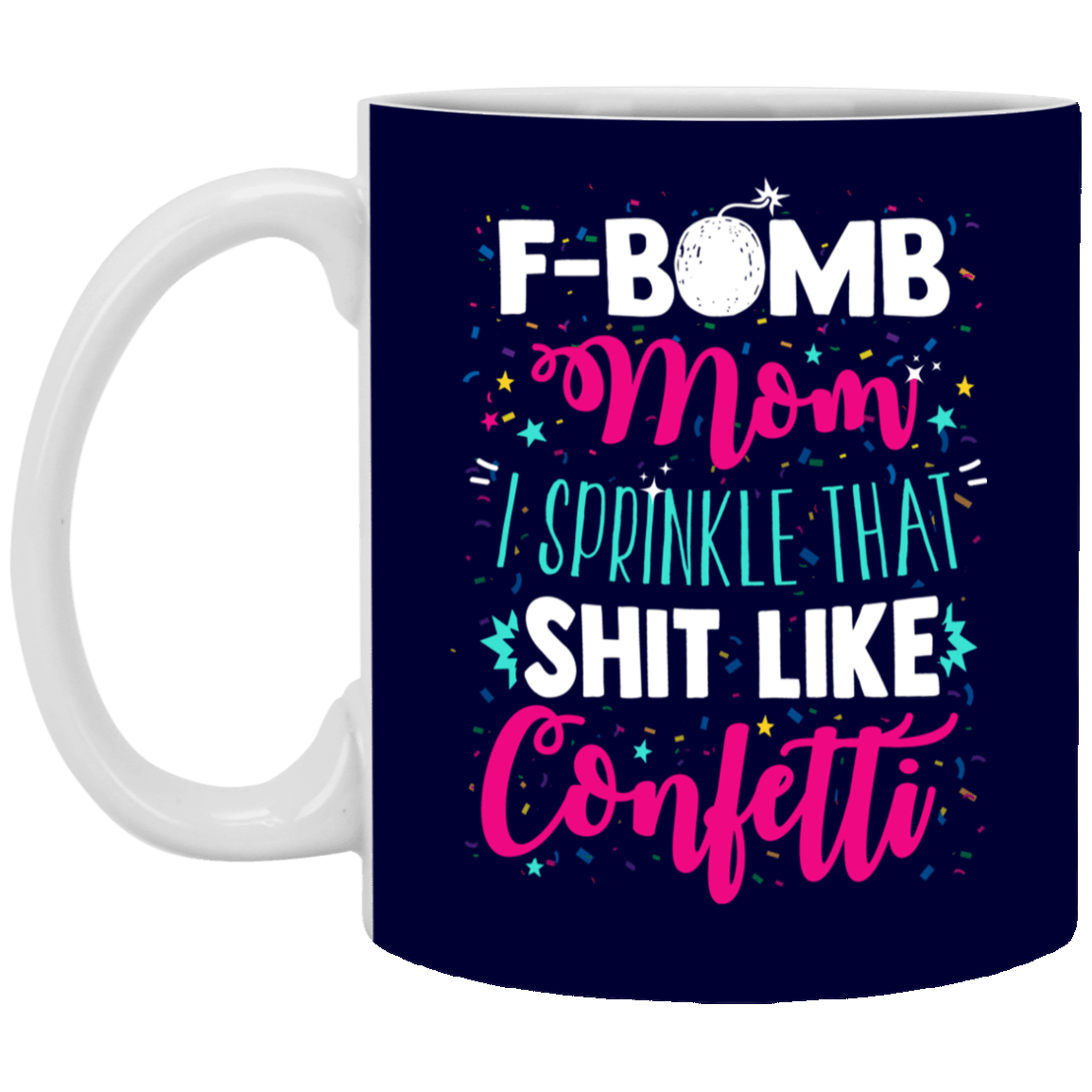 f bomb mom confetti coffee cup