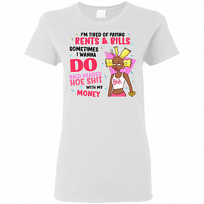 I'm Tired of Paying Rents and Bills I Wanna Do Bald Headed Ladies T-Shirt - Premium Ladies Triblend Dolman Sleeve Shirt