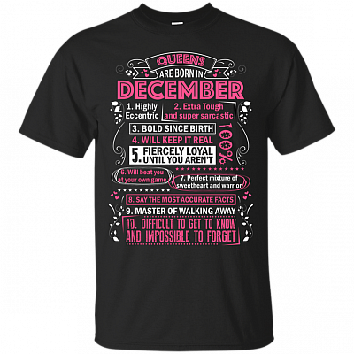 Queens are Born in December Highly Eccentric 10 Reasons Funny T-Shirt