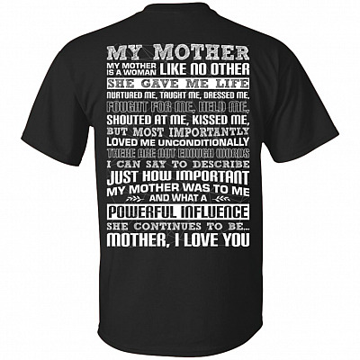 My Mother I Love You Messages For Mom Print On Back T-Shirt