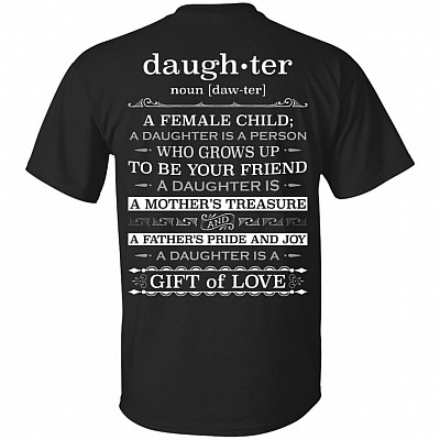 Daughter Definition Print On Back T-Shirt - Daughter Gifts