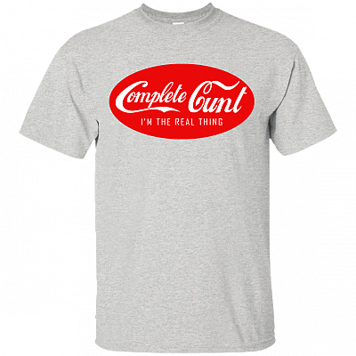Complete Cunt Shirt - Funny Shirt