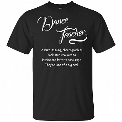 Dance Teacher Definition T-Shirt - Funny Gift Shirt Dance Teacher