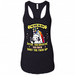You Curse Too Much Bitch You Breathe Too Much Shut The Fuck Off Unicorn New Tank Top Tee - Racerback Tank Shirt