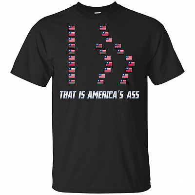 That's America's Ass T-Shirt - That Is America Ass Captain DNA Flag End Game Jokes And Memes Tee T Shirt