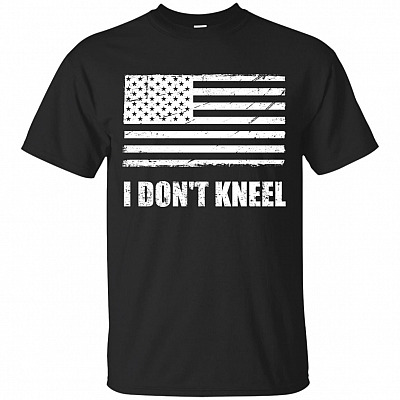 I Don't Kneel To The American Flag T-Shirt - Unique Military And Veterans Apparel #2