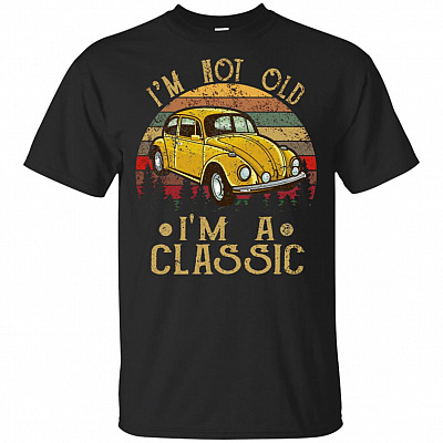 I'm Not Old I'm A Classic T-Shirt Bug Car Vintage Retro Tee T Shirt