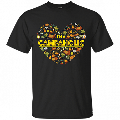 I Am A Campaholic T-Shirt - Camping Shirt - Camping Gifts