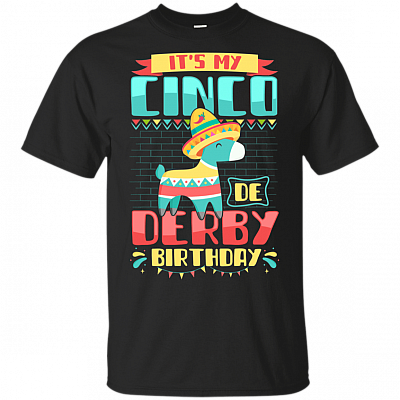 It's My Cinco De Derby Birthday Mayo T-Shirt